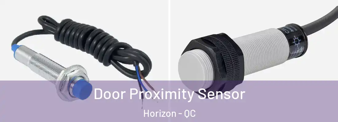  Door Proximity Sensor Horizon - QC
