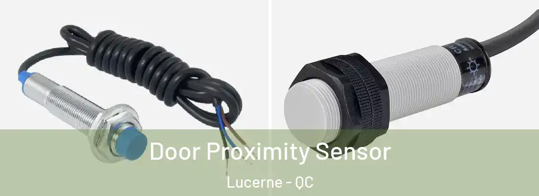  Door Proximity Sensor Lucerne - QC