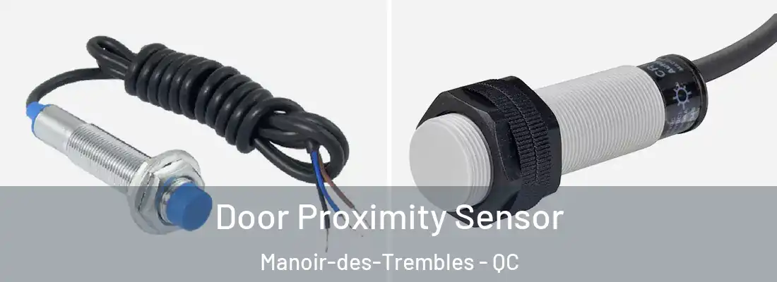  Door Proximity Sensor Manoir-des-Trembles - QC