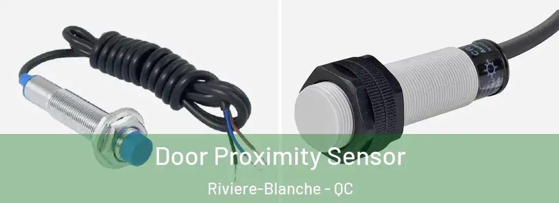  Door Proximity Sensor Riviere-Blanche - QC
