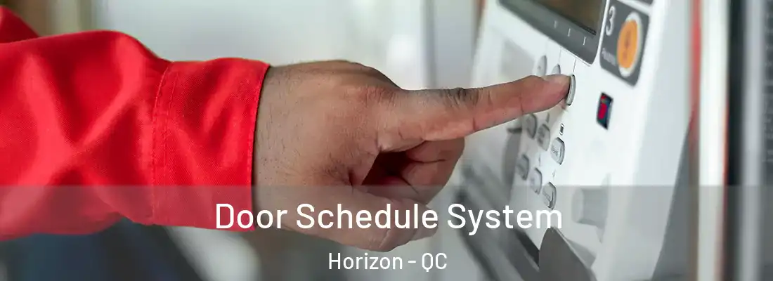  Door Schedule System Horizon - QC