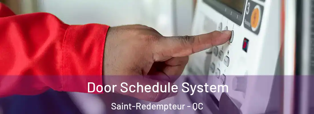  Door Schedule System Saint-Redempteur - QC
