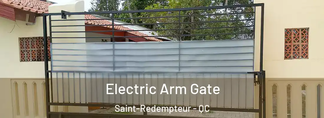  Electric Arm Gate Saint-Redempteur - QC