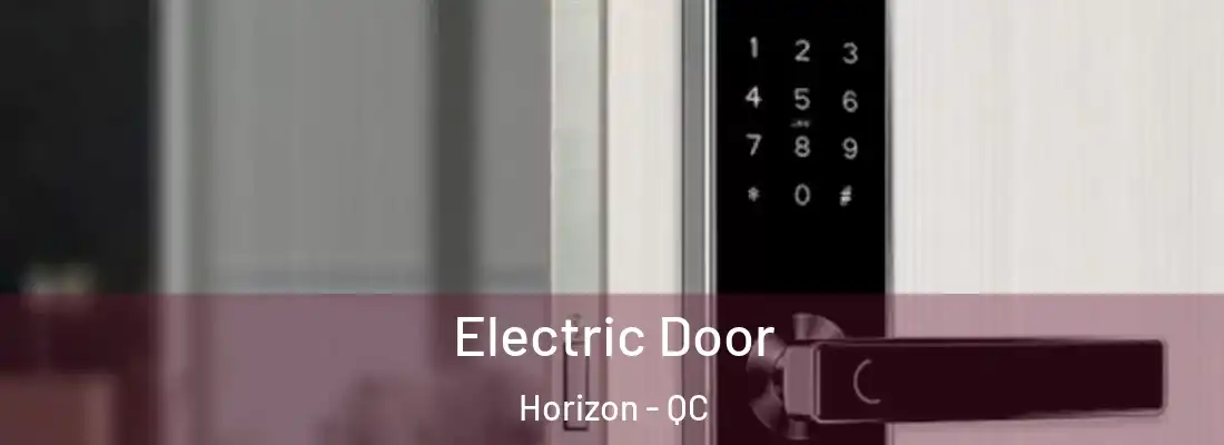  Electric Door Horizon - QC