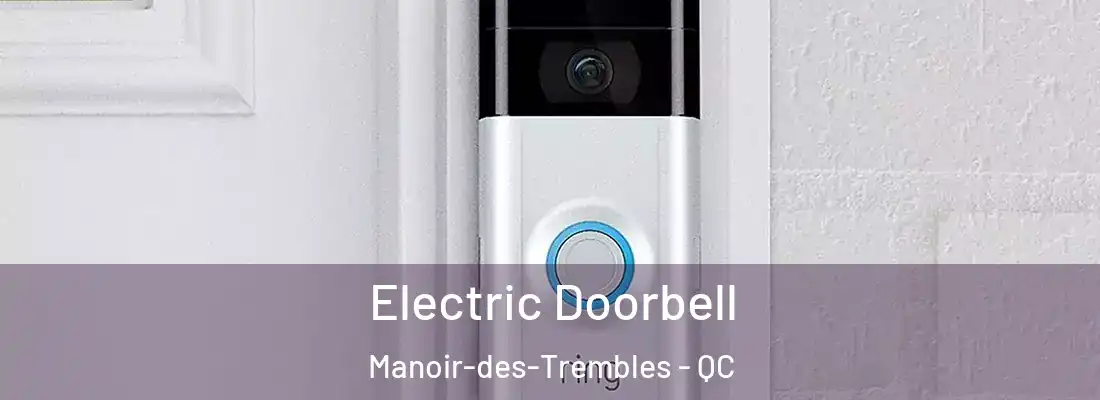  Electric Doorbell Manoir-des-Trembles - QC