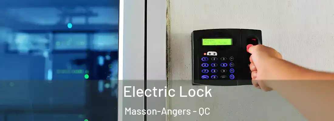  Electric Lock Masson-Angers - QC
