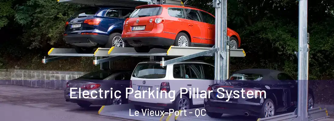  Electric Parking Pillar System Le Vieux-Port - QC