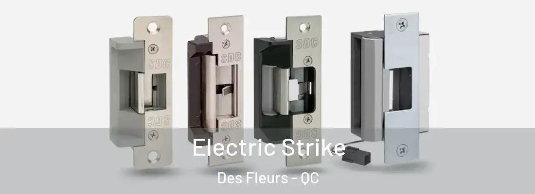  Electric Strike Des Fleurs - QC