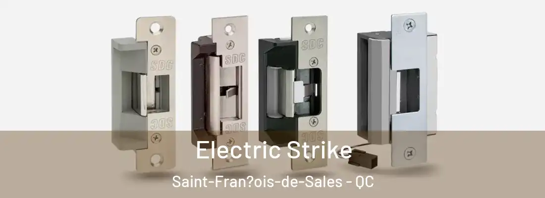  Electric Strike Saint-Fran?ois-de-Sales - QC