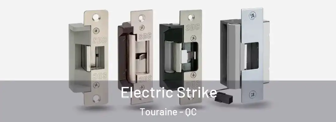  Electric Strike Touraine - QC