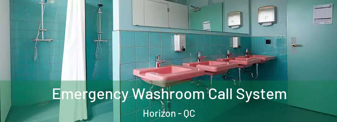  Emergency Washroom Call System Horizon - QC