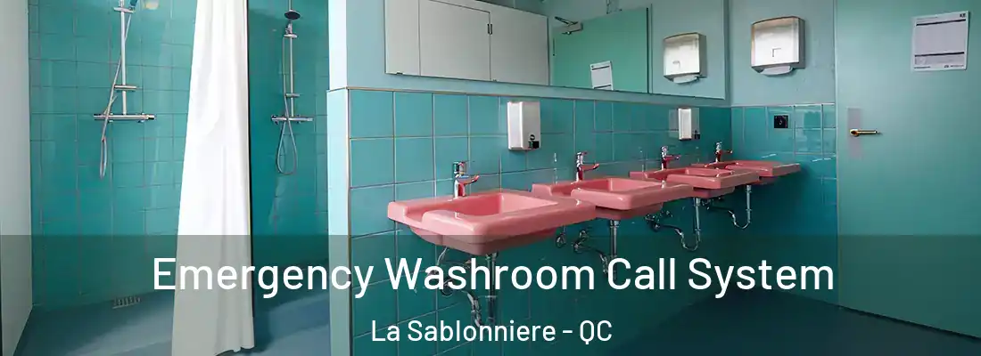  Emergency Washroom Call System La Sablonniere - QC