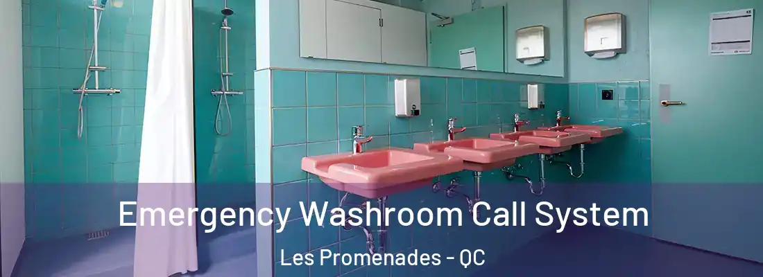  Emergency Washroom Call System Les Promenades - QC