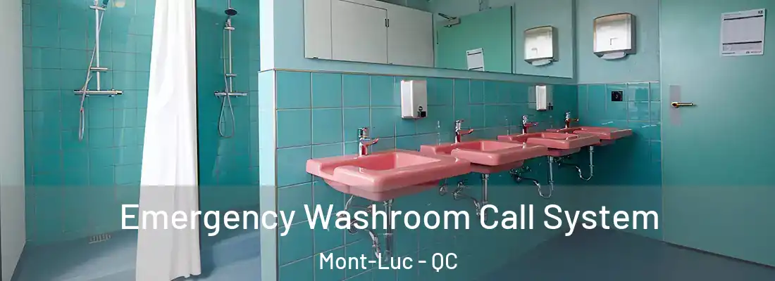  Emergency Washroom Call System Mont-Luc - QC