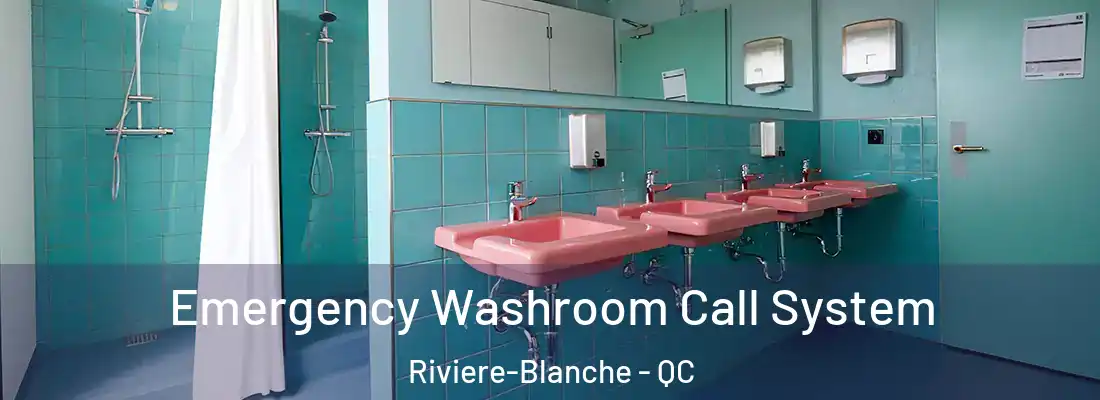  Emergency Washroom Call System Riviere-Blanche - QC