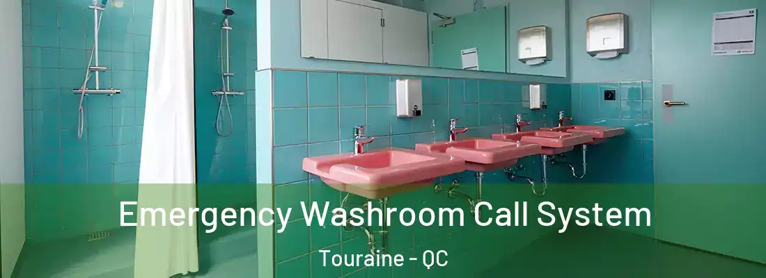  Emergency Washroom Call System Touraine - QC