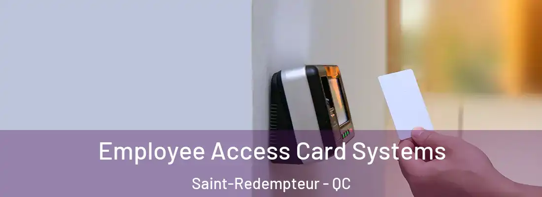  Employee Access Card Systems Saint-Redempteur - QC