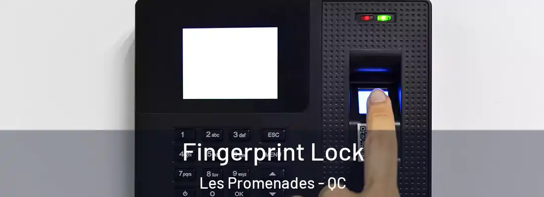  Fingerprint Lock Les Promenades - QC