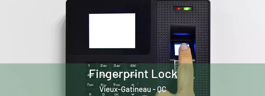  Fingerprint Lock Vieux-Gatineau - QC