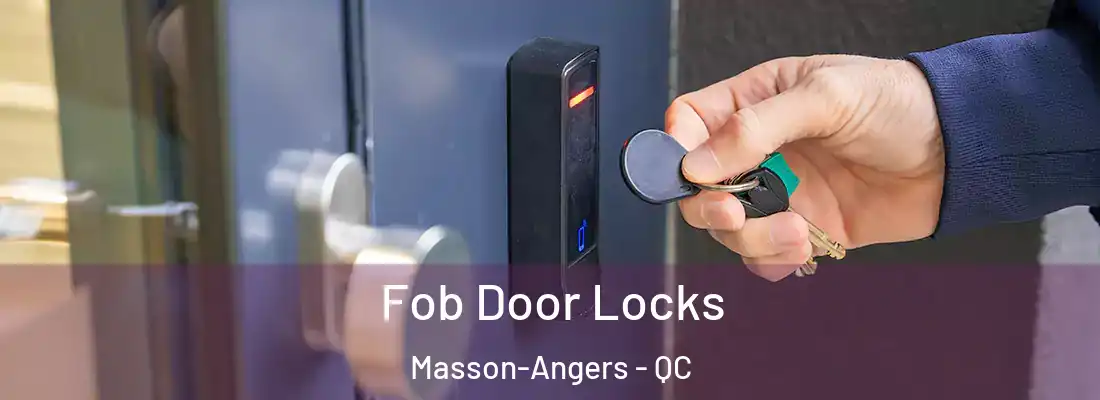  Fob Door Locks Masson-Angers - QC