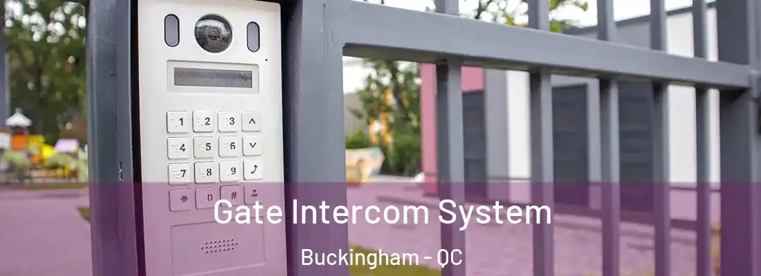  Gate Intercom System Buckingham - QC