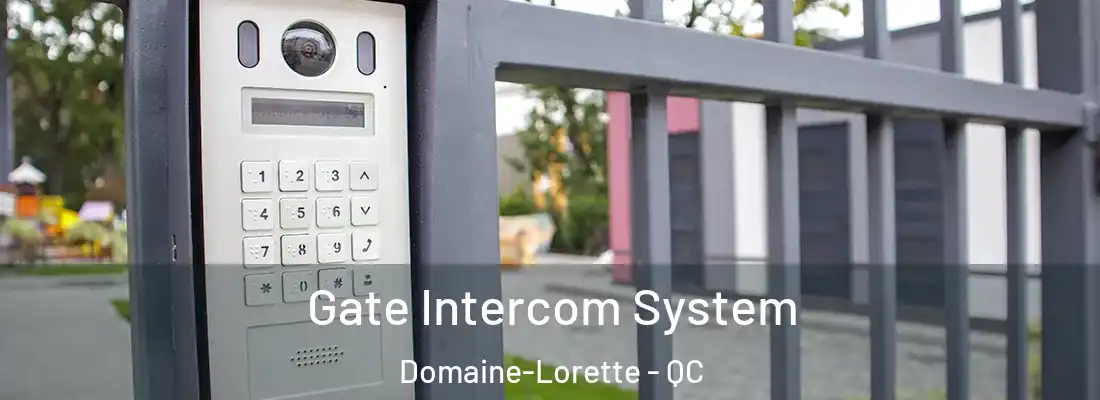  Gate Intercom System Domaine-Lorette - QC