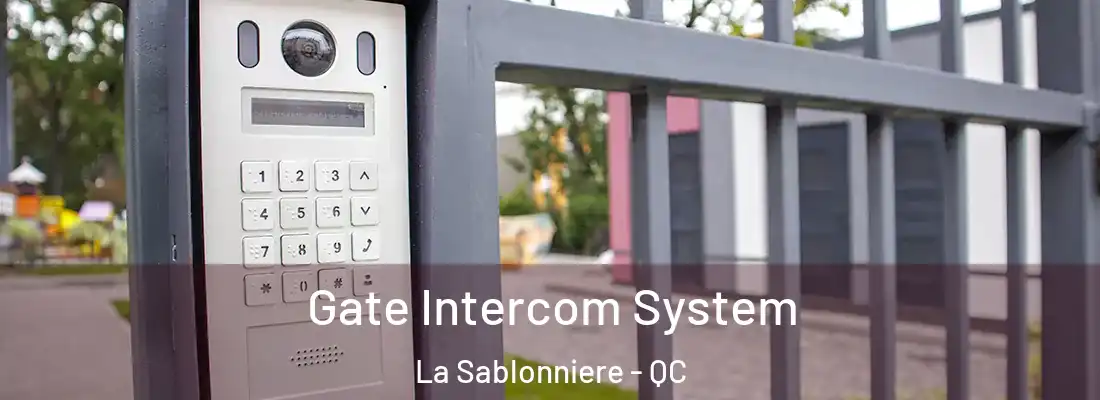  Gate Intercom System La Sablonniere - QC