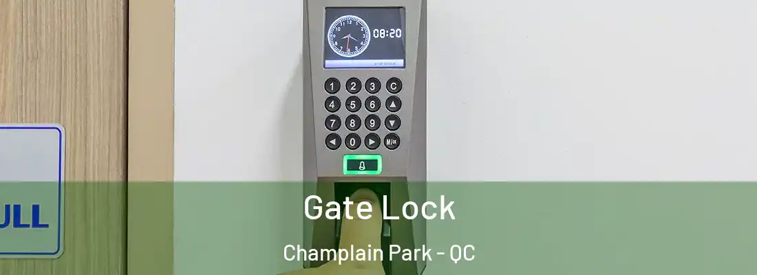  Gate Lock Champlain Park - QC