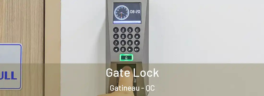  Gate Lock Gatineau - QC