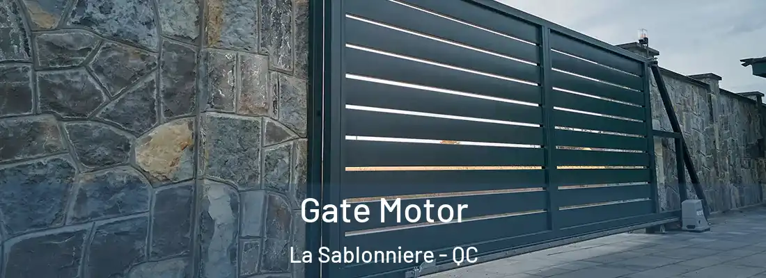  Gate Motor La Sablonniere - QC