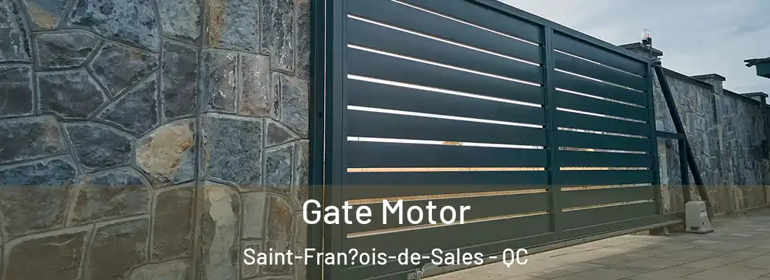  Gate Motor Saint-Fran?ois-de-Sales - QC