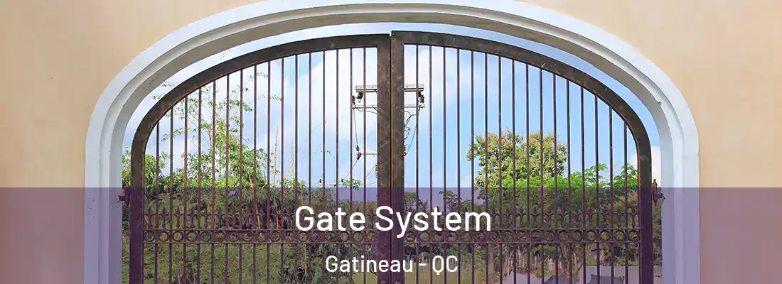  Gate System Gatineau - QC