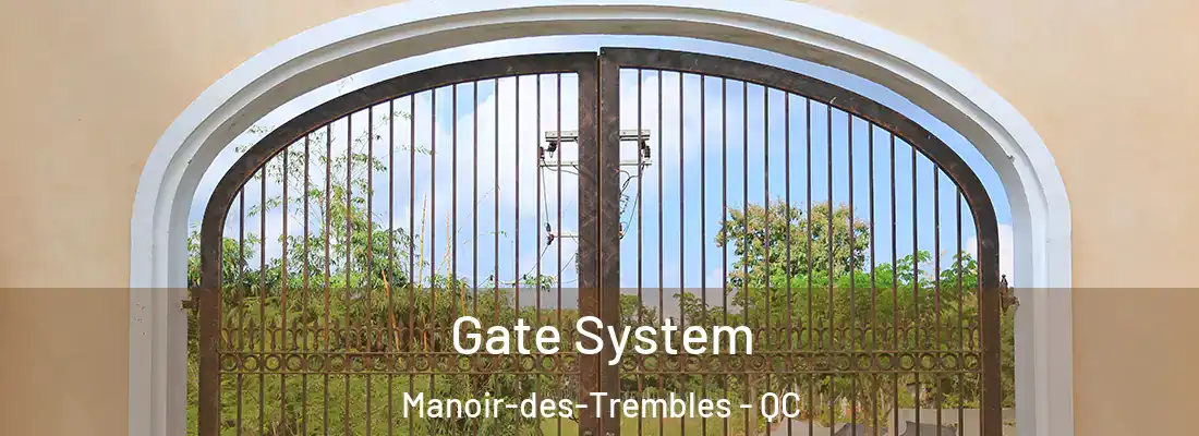 Gate System Manoir-des-Trembles - QC