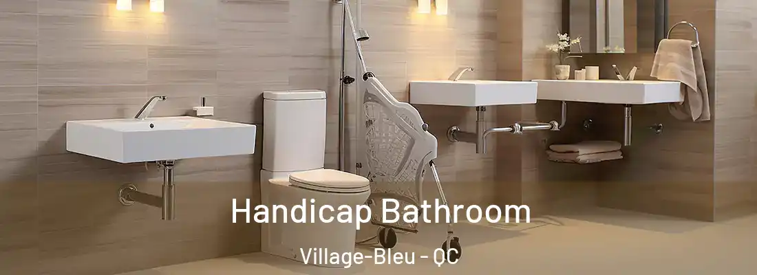  Handicap Bathroom Village-Bleu - QC