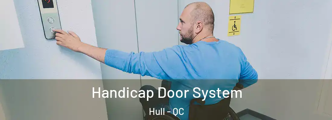  Handicap Door System Hull - QC