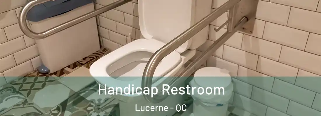  Handicap Restroom Lucerne - QC