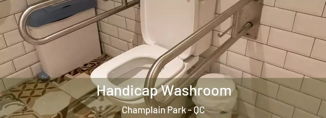  Handicap Washroom Champlain Park - QC