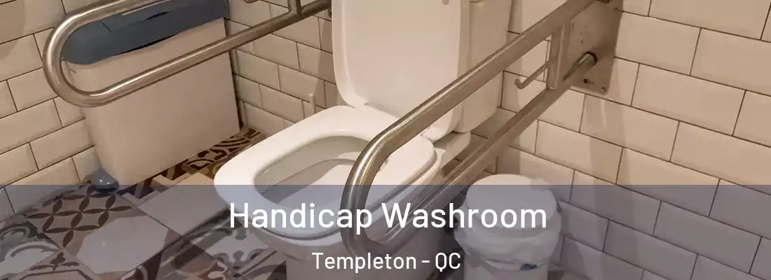  Handicap Washroom Templeton - QC