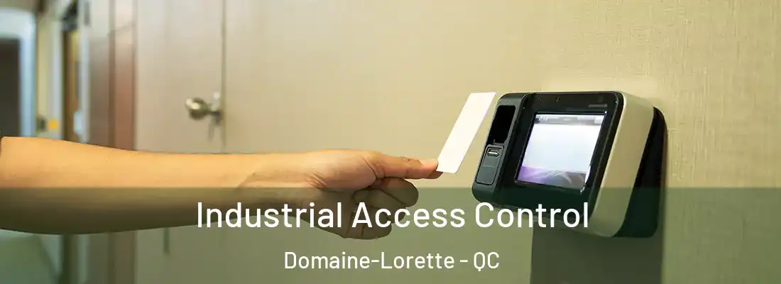  Industrial Access Control Domaine-Lorette - QC