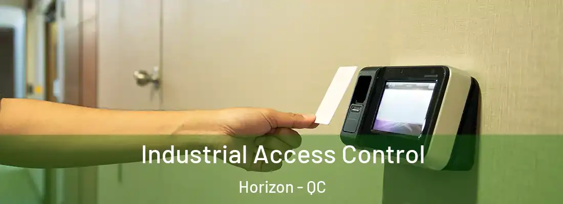  Industrial Access Control Horizon - QC