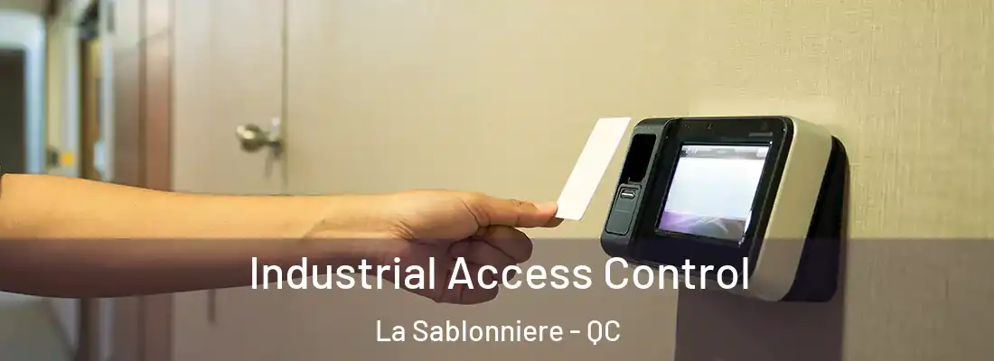  Industrial Access Control La Sablonniere - QC