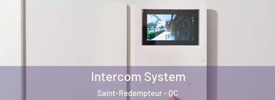  Intercom System Saint-Redempteur - QC