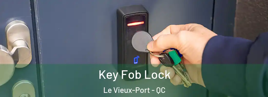  Key Fob Lock Le Vieux-Port - QC
