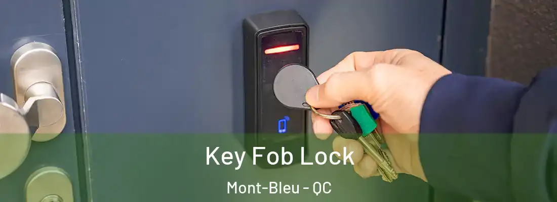  Key Fob Lock Mont-Bleu - QC