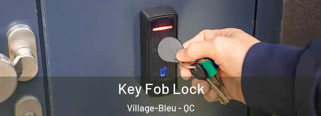  Key Fob Lock Village-Bleu - QC