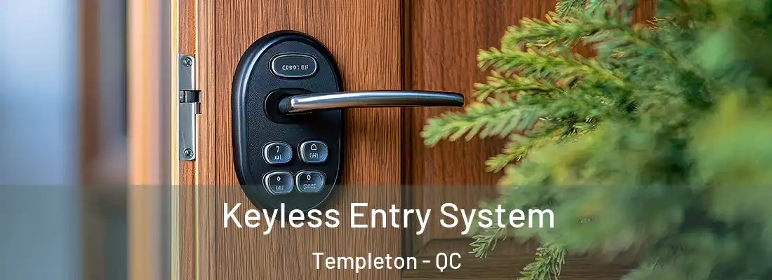 Keyless Entry System Templeton - QC