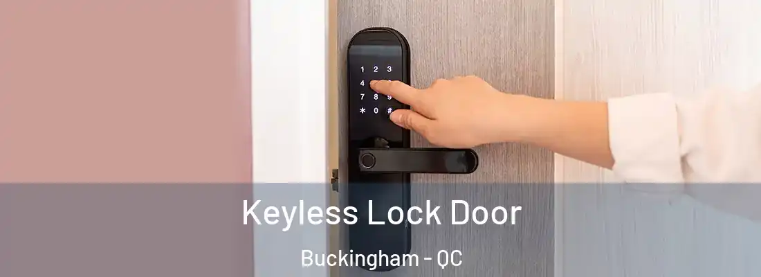  Keyless Lock Door Buckingham - QC