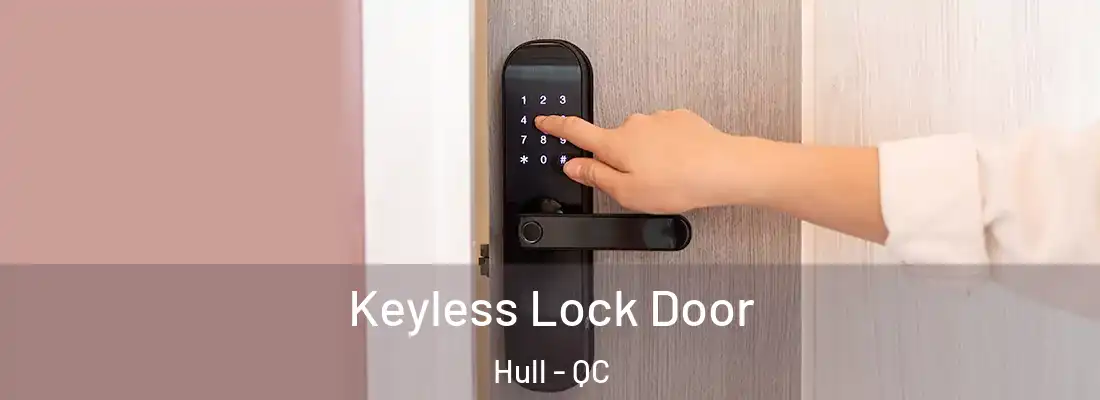  Keyless Lock Door Hull - QC