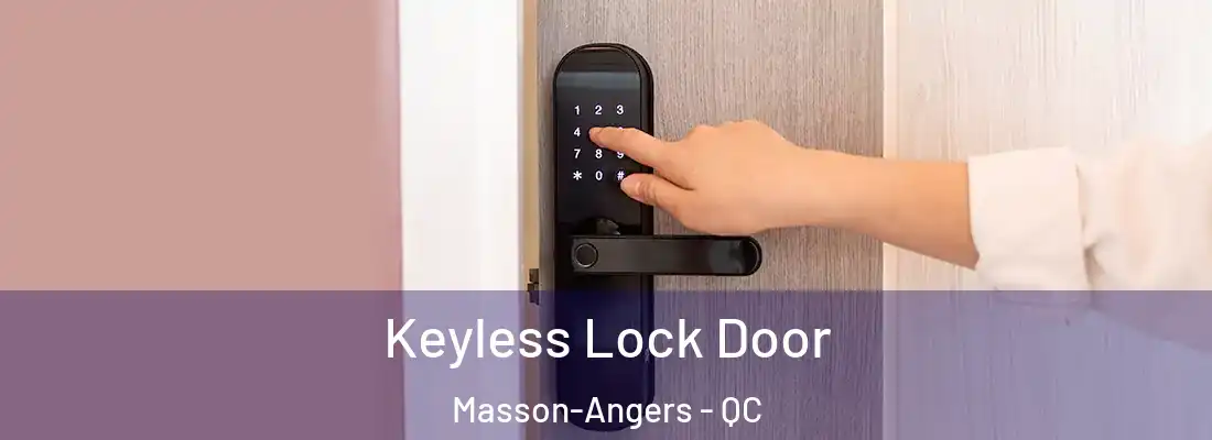  Keyless Lock Door Masson-Angers - QC