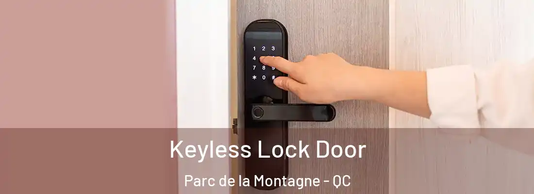  Keyless Lock Door Parc de la Montagne - QC